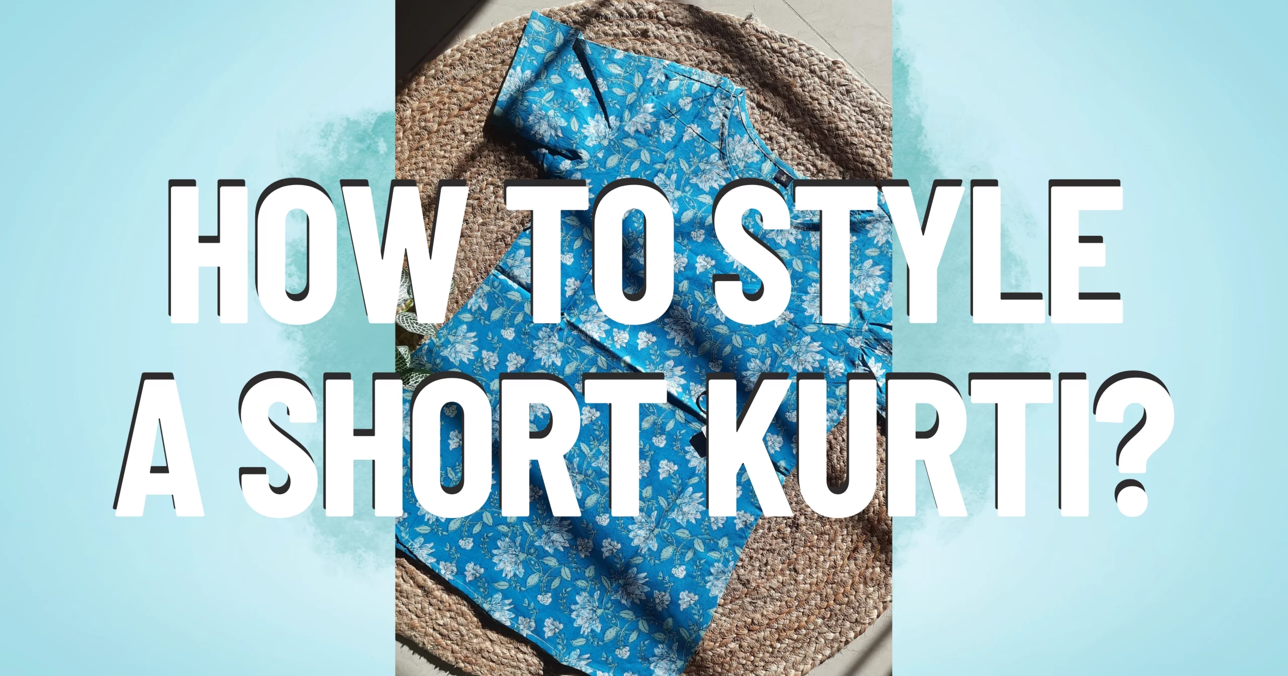 How to style a short kurti